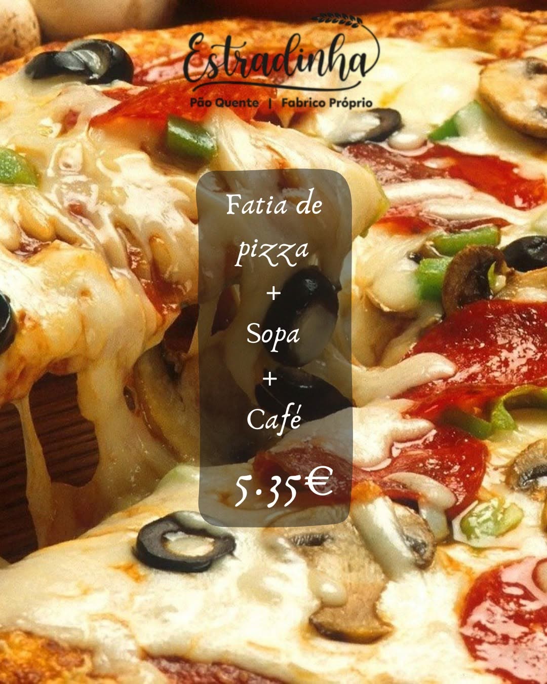 Fatia de pizza + sopa + café — 5,35 €