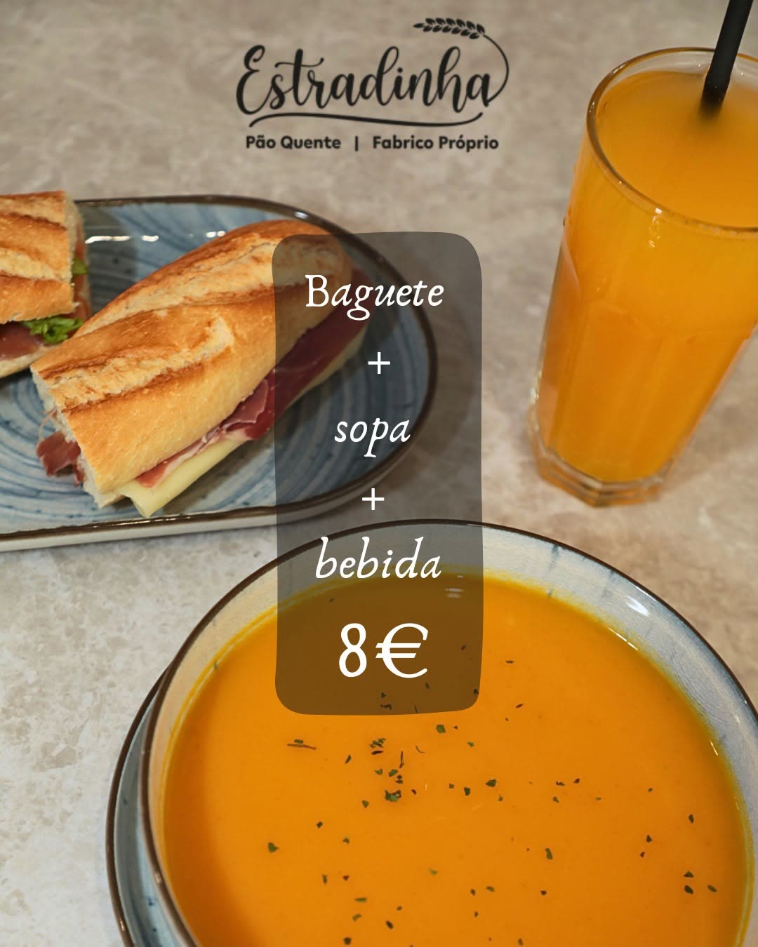Baguete + sopa + bebida — 8,00 €