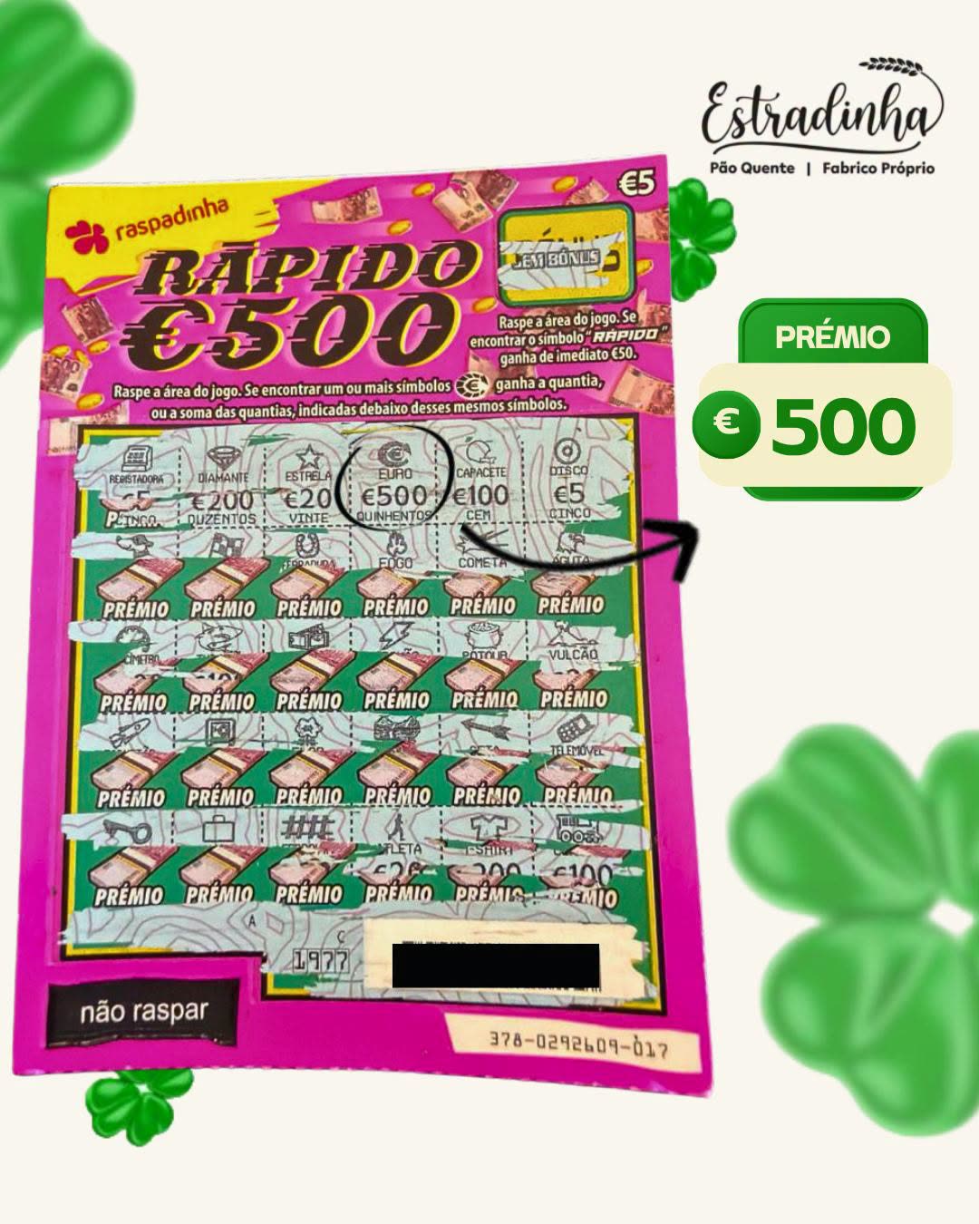 Raspadinha premiada com 500 € no Pão Quente Estradinha
