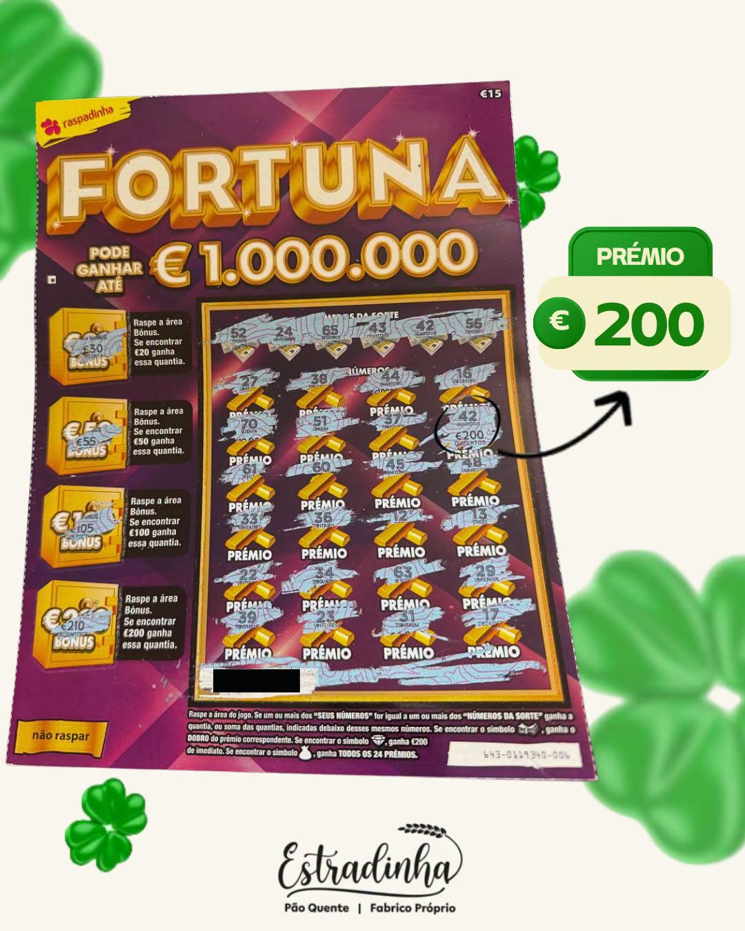 Raspadinha premiada com 200 € no Pão Quente Estradinha
